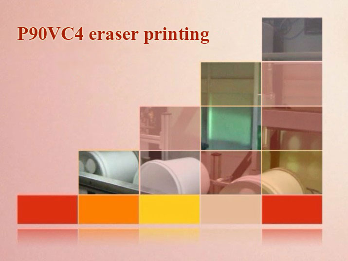 P90VC4 eraser printing